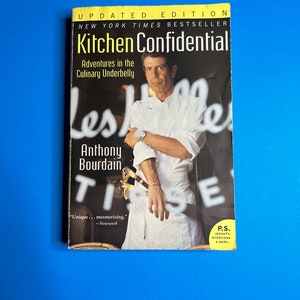 Anthony Bourdain “Kitchen Confidential: Adventures In The Culinary Underbelly” Updated Edition Softcover Book