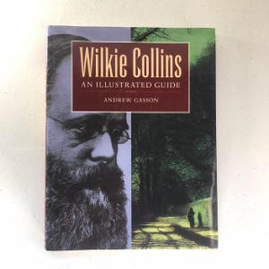 Wilkie Collins: An Illustrated Guide”. Copyright © 1998 Oxford University Press hardcover with dust jacket in very good vintage condition.