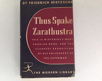 Friedrich Nietzsche “Thus Spoke Zarathustra”. Modern Library hardcover with dust jacket in good vintage condition.