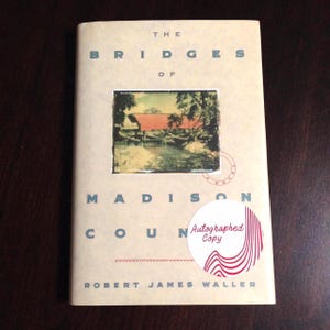 The Bridges Of Madison County” By Robert James Waller. Signed  First Edition.