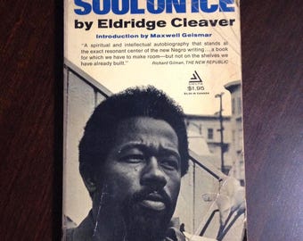 Soul On Ice” by Eldridge Cleaver. Third printing paperback in fair vintage condition.