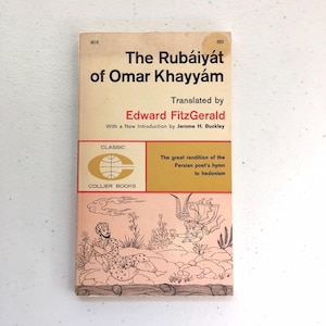 May include: A vintage paperback book titled "The Rubaiyát of Omar Khayyám" by Edward FitzGerald. The cover features a beige background with text in black and red, and an illustration of figures in a landscape. Published by Collier Books.