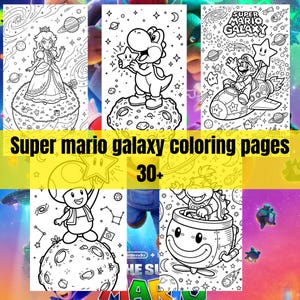 May include: Black and white coloring pages featuring characters from Super Mario Galaxy. The pages include Princess Peach, Yoshi, Mario in a rocket, and Toad. The text "Super Mario Galaxy coloring pages" and "30+" are also visible.