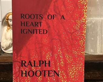 Poetry book…Roots of a Heart Ignited