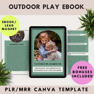 May include: A green tablet screen displaying an ebook cover with the title "Nature's Playground: Unlocking the Benefits of Outdoor Play for Children". The cover features a photo of two young girls hugging in a woodland setting. The text "Free Bonuses Included" is displayed in a pink box on the right side of the image.