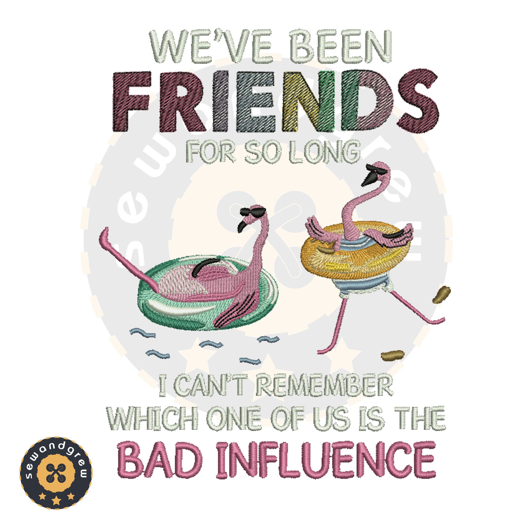 Friends For So Long Embroidery Design