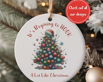 Crochet Christmas Ornament for Crocheter Gift for Knitter Ornament It's Beginning to Hook a Lot Like Christmas Ornament for Crochet Ornament