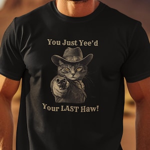 Western Cat Shirts, Funny Western TShirt, Cool Cat Lovers Gifts, Funny Cat T-Shirt, Funny Cat TShirt, Cute Cat Graphic Tee Shirt