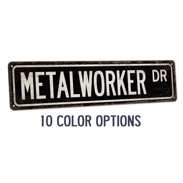 Metal Worker Street Sign, Gift for Metal Worker, Metalworker Sign, Metal Worker, Fabricator, Machine Shop Decor, Machinist Sign 104180021010