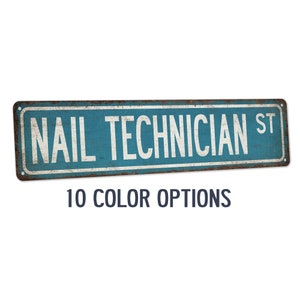 Nail Technician Street Sign, Gift for Nail Technician, Nail Salon, Nail Stylist, Manicurist, Pedicurist, Spa, Beauty Salon 104180021037