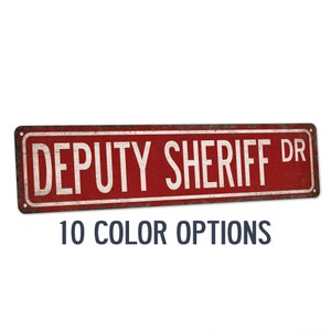 Deputy Sheriff Sign, Police Officer Street Sign, Police Office Decor, Retirement Gift, Academy Graduation, Cop, Thin Blue Line 104180021149