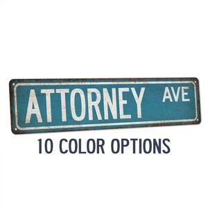 Attorney Sign, Lawyer Street Sign, Attorney at Law, Law Office Decor, Gift for Lawyer, Attorney Office, Graduation, Retirement 104180021144