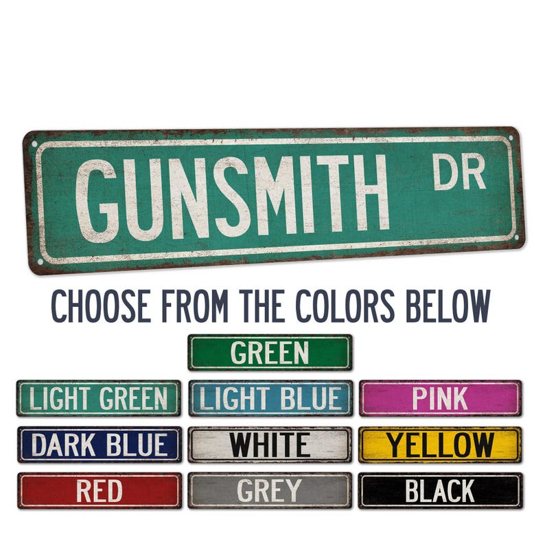 Gunsmith Sign, Gunsmith Gift, Street Sign, Gift for Her, Gift for Him, Gift Sign