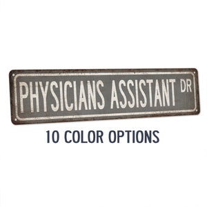 Physicians Assistant Street Sign, Gift for Doctor, Doctor&#39;s Office Decor, Medical School Graduation, Hospital Sign 104180021044
