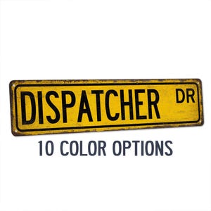 Dispatcher Office Sign, Dispatcher Street Sign, Police Office Decor, Trucking Dispatch, Law Enforcement Thin Blue Line, Freight 104180021150