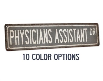 Physician Assistant Street Sign, Doctor Office Decor, Medical Graduation Gift
