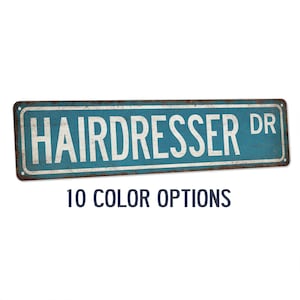 Hairdresser Street Sign, Gift for Hairdresser, Barber Shop Decor, Beauty Salon, Hairstylist, Haircut, Custom Street Sign 104180021034
