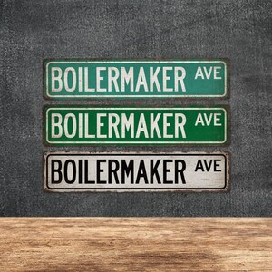 Boilermaker Sign, Boilermaker Gift, Street Sign, Gift for Her, Gift for Him, Gift Sign
