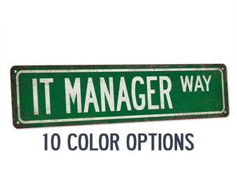 IT Manager Street Sign, Aluminum Computer Coding Decor