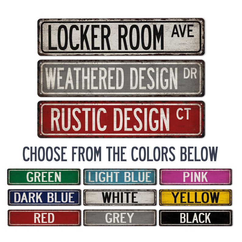 May include: Three vintage-style street signs with the text "Locker Room Ave", "Weathered Design Dr", and "Rustic Design Ct". Below the signs are nine color swatches labeled "Green", "Light Blue", "Pink", "Dark Blue", "White", "Yellow", "Red", "Grey", and "Black".