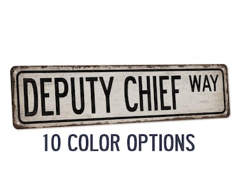 Deputy Chief Sign, Policemen Street Sign, Police Office Decor, Chief Deputy Sign, Law Enforcement, Thin Blue Line, Promotion 104180021107