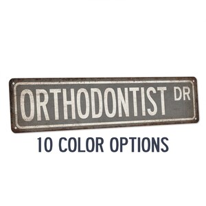 Orthodontist Street Sign, Gift for Orthodontist, Dentist Gift, Dentist Office Decor, Dental Clinic, Dental School Graduation 104180021054