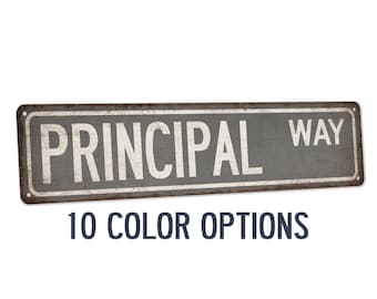 Principal Street Sign, Back To School, Aluminum Decor