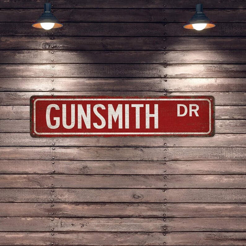 Gunsmith Sign, Gunsmith Gift, Street Sign, Gift for Her, Gift for Him, Gift Sign