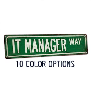 IT Manager Street Sign, Aluminum Computer Coding Decor