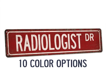 Radiologist Street Sign, Medical Doctor Gift