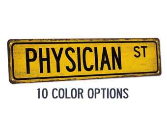 Physician Street Sign, Doctor Office Decor, Medical Graduation Gift