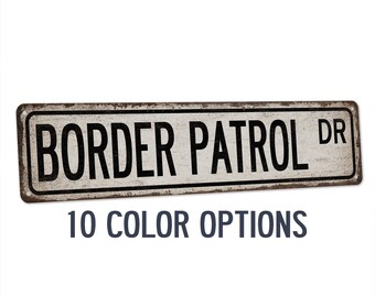 Border Patrol Street Sign, US Customs CBP, Law Enforcement Gift