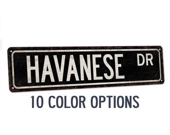 Havanese Sign, Havanese Lover, Dog Lover, Gift, Dog Sign, Dog Gift, Dog Owner Gift, Dog Decor, Dog Wall Art, Dog House, Custom Street Sign