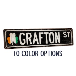 Grafton Street Sign, St Patrick&#39;s Day Decor, Irish Flag Shamrock, Custom-Signs, Metal Signs, Custom Street Sign, St Patricks Decor