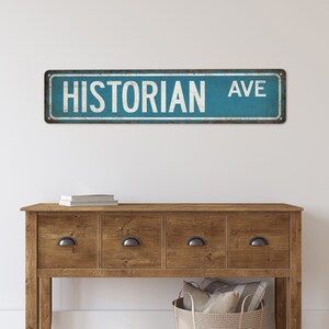 Historian Sign, History Teacher Street Sign, Classroom Decor, Back to ...