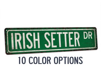 Irish Setter Sign, Dogs, Dog Lover, Gift, Dog Sign, Dog Gift, Dog Owner Gift, Dog Decor, Dog Wall Art, Dog House, Custom Street Sign