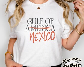 Gulf of Mexico not America Est. 1550 | Anti-Imperialist Shirt | Satirical Protest Tee |Stop Historical Revisionism|Anti-MAGA Political Shirt