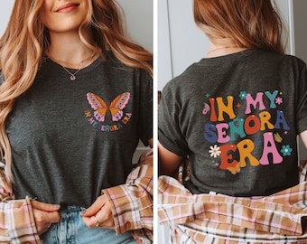 In my senora era tshirt, madre shirt, Shirt for Latina mom,Latina Mothers Day, dia de las madres, funny Latina shirt, Latina, Mexican gift