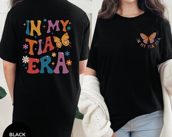 Tia Era Shirt, New Tia Gift, Cute Baby Tia T-Shirt, New Aunt Shirt, New Tia Gifts, Tia To Be Shirt, Baby Announcement,Latina Sister Top Gift