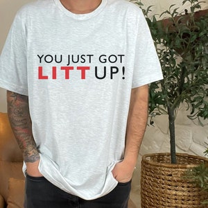 New You just got LITT up : Louis Litt : Suits Quote T-Shirt Oversized t- shirt plain black t shirts men - AliExpress