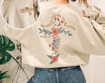 Mothers Day Sweatshirt, Christian mom shirt, Proverbs 31:28,Blessed shirt,Flowers Top Gift for mom, Bible verse sweater,Pocket design tshirt