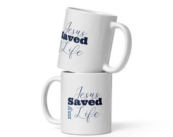 Jesus Saved My Life Mug | Christian Coffee Cup | Faith-Based Gift | Religious Mug | Inspirational Drinkware