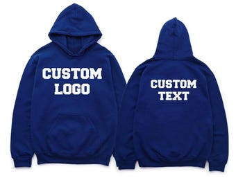 May include: Two blue hooded sweatshirts with white text. One sweatshirt says "CUSTOM LOGO" on the front and the other says "CUSTOM TEXT" on the back.