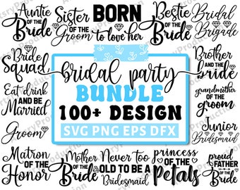 Bridal party svg bundle, Bachelorette shirt svg, Wedding svg, Bridesmaid svg gift, Maid of honor svg, Bride shirt svg png, Cricut Silhouette