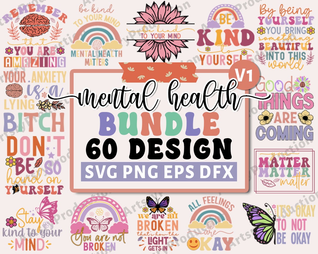 Mental Health SVG Bundle, Inspirational Svg, Positive SVG, Motivational ...