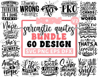 Bundle Svg sarcastique, Svg citations sarcastiques, Svg dicton sarcastique, Svg drôle, Svg sarcasme, Svg méchant, Svg humoristique, Cricut Silhouette Png V2