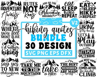 Hiking Svg Bundle, Hiking Quotes Svg, Hiking Saying Svg, Mountains Svg, Adventure Svg, Holiday Svg Png, Cricut Silhouette Png Vol 2
