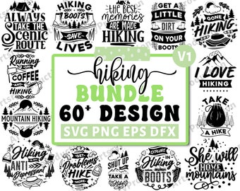 Hiking Svg Bundle, Hiking Quotes Svg, Hiking Saying Svg, Mountains Svg, Adventure Svg, Holiday Svg Png, Cricut Silhouette Png Vol 1
