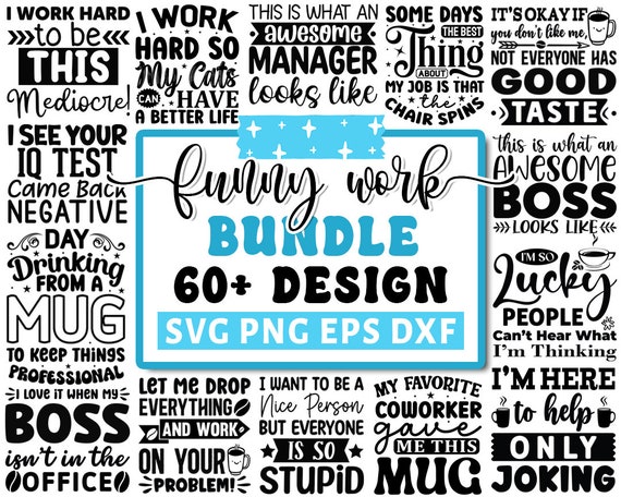 Funny Work Svg Bundle, Funny Coffee Svg, Office Humor Svg, Adult Humor Svg, Mug Svg, Funny Quote Svg, Humor Quotes Svg,Cricut Silhouette Png