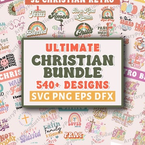 CHRISTIAN ULTIMATE BUNDLE, 540+ Designs, Retro christliches svg-Bundle, religiöses svg, Bibel-Vers svg, gesegnetes svg, Jesus svg, Silhouette Png